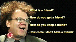 What is a friend? 