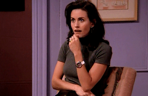Gif of Monica from Friends looking shocked. 