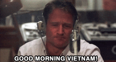 Resultado de imagen para good morning vietnam gifs
