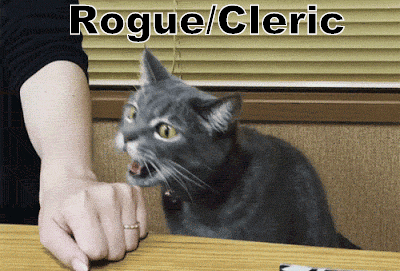 A gif that reads "Rogue/Cleric". It is a grey cat that taps a persons arm with it's paw. When this happens text reads "cure wounds +15 HP". The cat then bites the arm and text reads "sneak attack -15 HP"