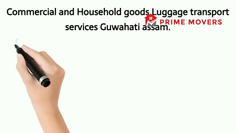 Packers and movers guwahati assam goods transportation services for new relocation services  