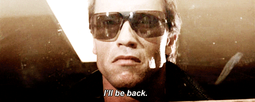 Ill Be Back Gif 1