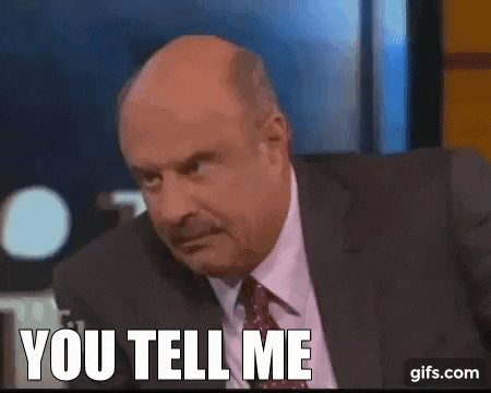 Dr Phil Mood GIF - Find & Share on GIPHY