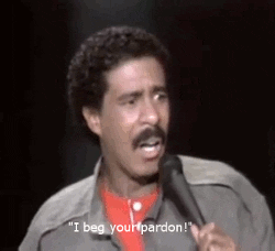 I Beg Your Pardon GIFs - Find & Share on GIPHY