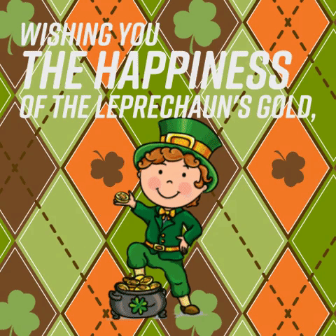 Wishing You the Happiness of the Leprechaun's Gold!