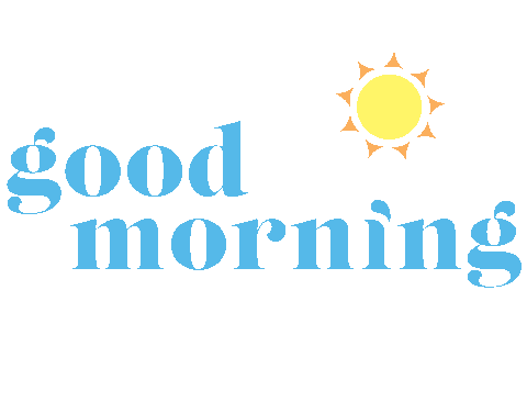 Latest Good Morning Gif Transparent Alice T Jones