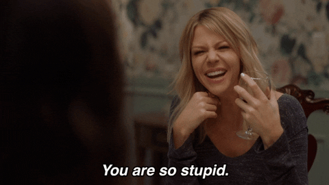 Youre Stupid Kaitlin Olson GIF by The Mick - Find & Share on GIPHY