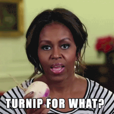 Michelle Obama holding a turnip and text that says "Turnip for what"