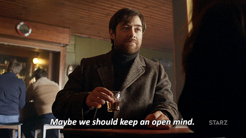 Outlander Maybe we should keep an open mind