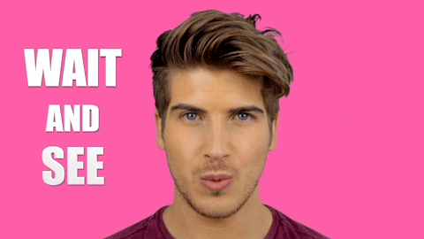 Wait And See GIF by Joey Graceffa