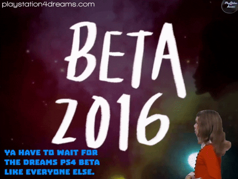 Dreams PS4 Beta 2016