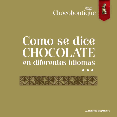 ¿Sabes como se dice chocolate en otros... - Chocolates Turin