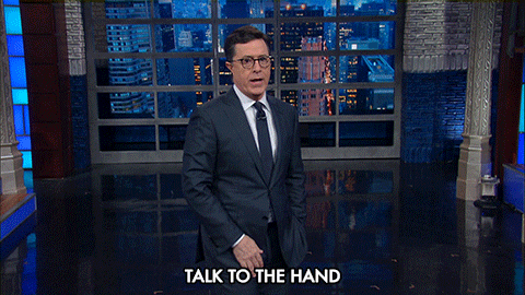 The Late Show With Stephen Colbert stephen colbert late show talk to the hand
