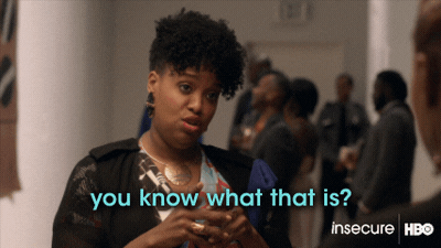 Kelli from HBO's Insecure saying, "you know what that is? GROWTH."