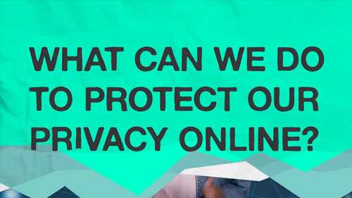 What can we do to protect our privacy