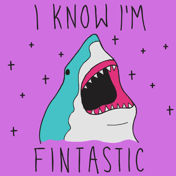 "I know I'm fantastic" shark gif.
