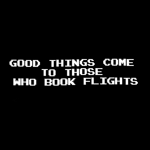 book flights and do your homework well