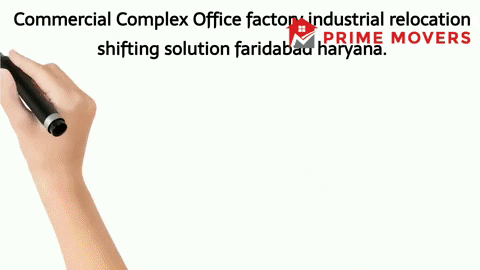 Office Shifting Service Faridabad (Factory Relocation)