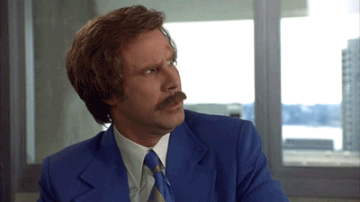 Ron Burgundy saying "What is this, amateur hour?"