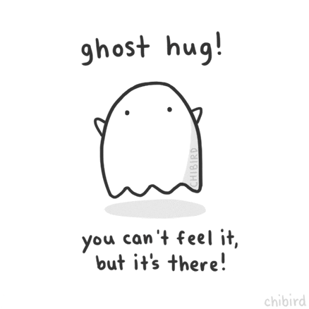 ghost hug! You can't feel it, but it's there! gif