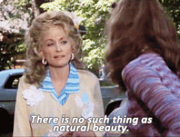 Dolly Parton There Is No Such Thing As Natural Beauty GIF - Find