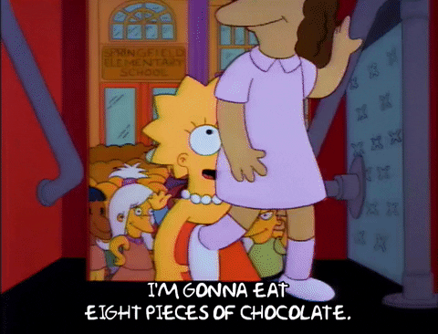 I'm gonna eat eight pieces of chocolate.