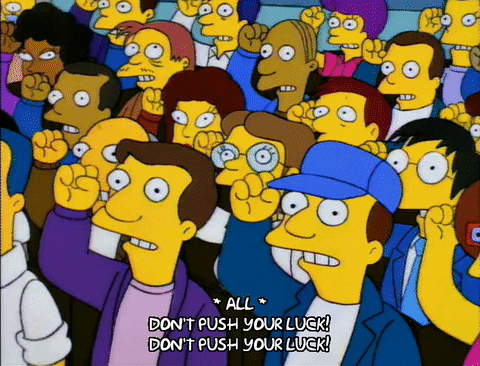 Image result for gif don't push your luck