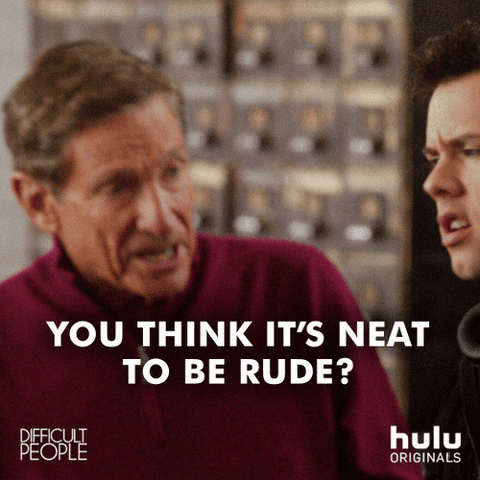 Dont Be Rude Difficult People GIF by HULU - Find & Share on GIPHY