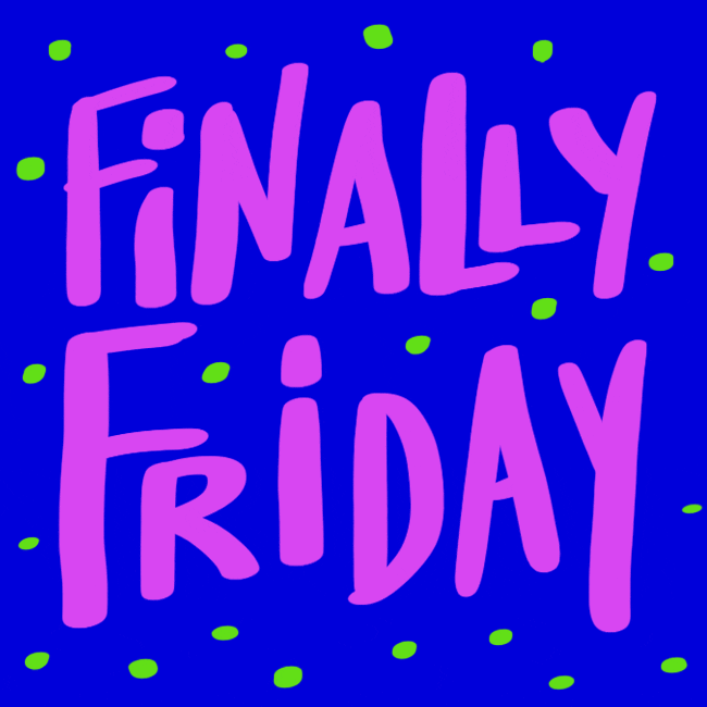 Finally Friday GIFs Find & Share on GIPHY