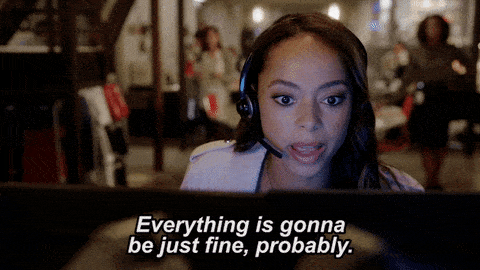 Animated GIF of a tech support agent saying, "Everything is gonna be just fine, probably."