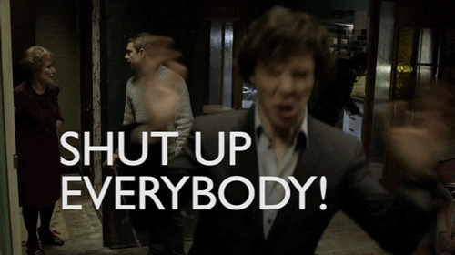BBC Sherlock tells everyone to shut up