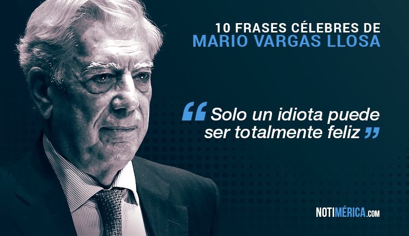 10 Frases Célebres Mario Vargas Llosa