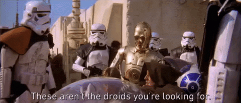 Image result for these aren't the droids gifs