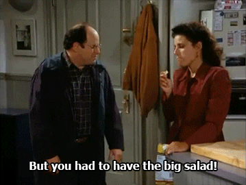 seinfeld you had to have the big salad