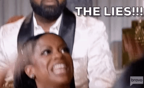 Kandi Burruss from the Real Housewives of Atlanta yelling “THE LIES“, “THE LIES“, “THE LIES“.