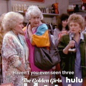 Golden Girls Havent You Ever Seen Three Vibrant Healthy Sexually Active Women Before GIF by HULU - Find & Share on GIPHY