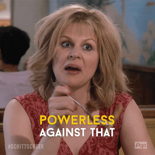 Powerless against that