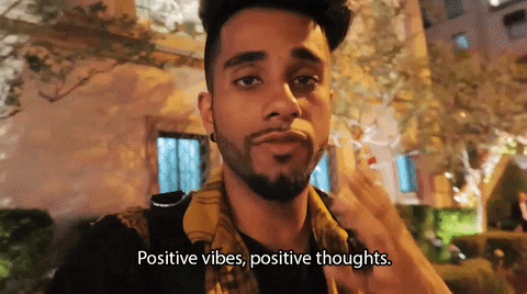 Gif of a man saying "Positive vibes, positive thoughts."
