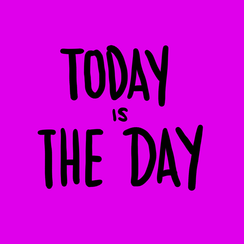 Today Is The Day Success GIF by Denyse - Find & Share on GIPHY