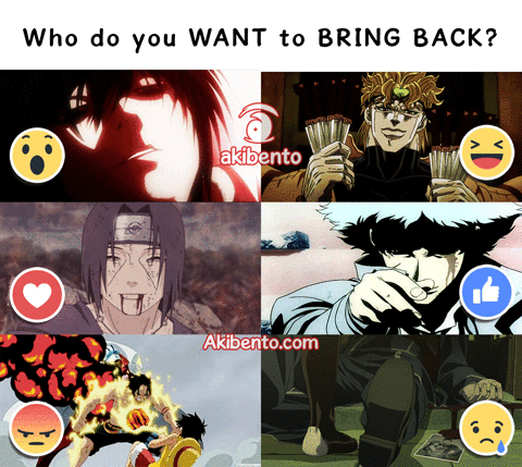 Who Do You Want To Bring BAck in anime gifs