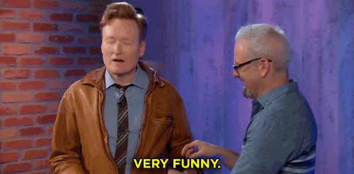 Very Funny Conan Obrien GIF by Team Coco - Find & Share on GIPHY