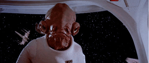Star Wars: Admiral Ackbar, on the bridge of his ship, warns "It's a trap!"