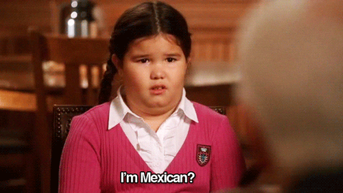 I'm Mexican?