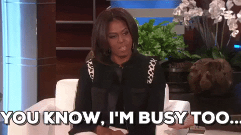 You Know I'M Busy Too Michelle Obama GIF by Obama