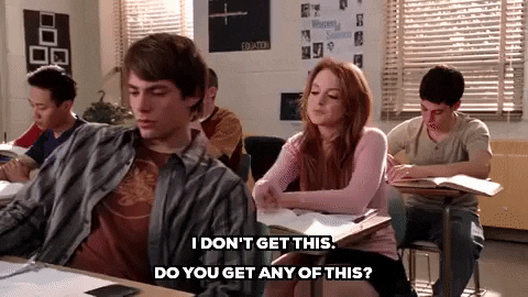 Cady (Lindsay Lohan) in Mean Girls: I don't get this. Do you get any of this?