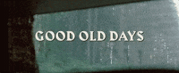 «The good old days» — те, що used to be колись 📻