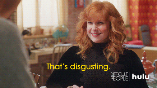 Disgusting Difficult People GIF by HULU - Find & Share on GIPHY
