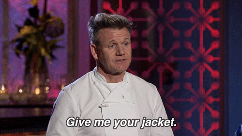 Gordon Ramsay Give Me Your Jacket By Hell S Kitchen