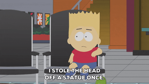 Cartoon child saying "I stole the head off a statue once"