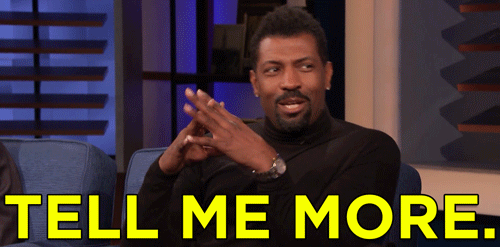 Deon Cole looking intrigued saying, 